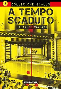 A tempo scaduto di Laura Segnalati