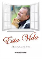 Esta vida di Marco Gavotti, 2015, Youcanprint