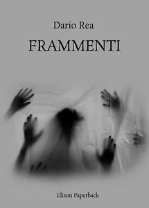 Frammenti di Dario Rea, 2021, Elison Paperback