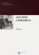 Aldo Rossi A Borgoricco