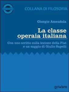 La classe operaia italiana, Giorgio Amendola, 2016, Goware