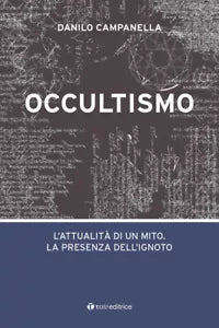 Occultismo L attualit di un mito La presenza dell ignoto
