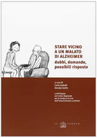 Stare Vicino A Un Malato Di Alzheimer Dubbi