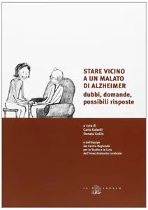 Stare Vicino A Un Malato Di Alzheimer Dubbi