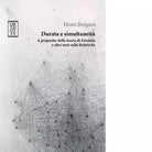 Durata e simultaneit di Henri Bergson