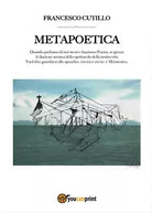 Metapoetica di Francesco Cutillo, 2016, Youcanprint