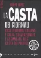 La casta dei giornali di Beppe Lopez