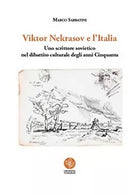 Viktor Nekrasov e l Italia. Uno scrittore sovietico nel dibattito culturale