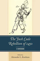The Jack Cade Rebellion Of 1450