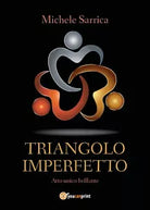 Triangolo imperfetto di Michele Sarrica, 2019, Youcanprint
