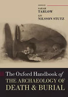 The Oxford Handbook Of The Archaeology Of Death And Burial