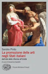 La promozione delle arti negli Stati italiani dall et delle riforme all Unit