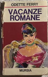 Vacanze romane di Odette Ferry, 1972, Mursia