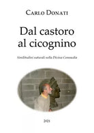Dal castoro al cicognino di Carlo Donati, 2021, Youcanprint