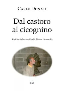 Dal castoro al cicognino di Carlo Donati, 2021, Youcanprint
