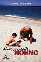 Diversamente nonno di Gaetano Perricone, Algra Editore