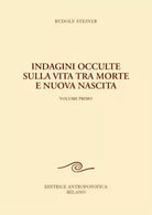 Indagini occulte sulla vita tra morte e nuova nascita vol 1
