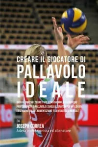 Creare il Giocatore Di Pallavolo Ideale