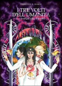 I tre volti dell’umanita di Francesco D. Bianco, 2015, Youcanprint