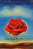 Quando saremo Uno di Claudia De Marino