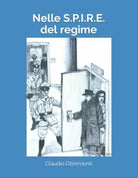 Nelle S P I R E Del Regime UPI Questura OVRA MGIR Missioni Alleate Int