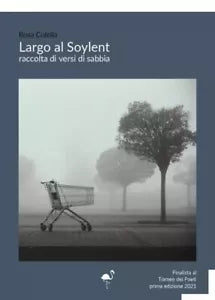 Largo al Soylent di Rosa Colella