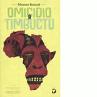 Omicidio a Timbuct di Moussa Konat