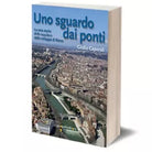 Uno sguardo dai ponti di Giulio Caporali, 2017, Iacobelli Editore