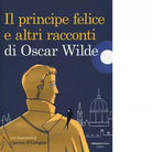 Il principe felice e altri racconti di Oscar Wilde