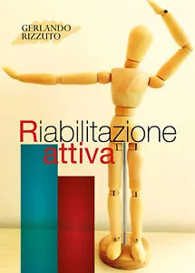 Riabilitazione attiva di Gerlando Rizzuto, 2018, Youcanprint