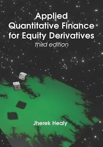 Applied Quantitative Finance for Equity Derivatives - Third Edition di Jherek He