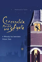 Cenerentola non era una sfigata di Manuela Toto 2021 Youcanprint
