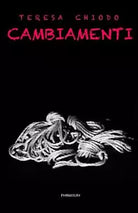 Cambiamenti di Teresa Chiodo