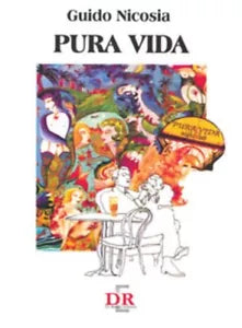 Pura vida di Guido Nicosia