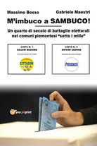 M’imbuco a Sambuco! - Bosso, Maestri, 2019, Youcanprint