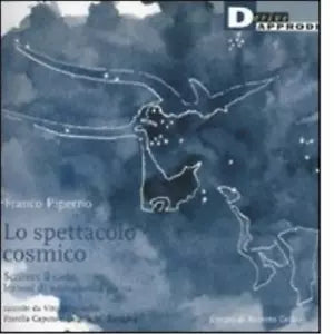 LO SPETTACOLO COSMICO di FRANCO PIPERNO