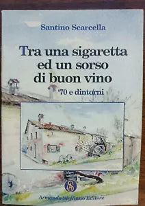 Tra una sigaretta e un bicchiere di buon vino