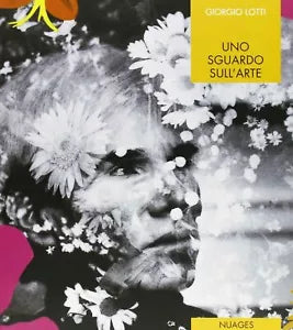Uno sguardo sull’arte di Giorgio Lotti, 2009, Nuages