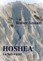 Hoshea di Walter Aratari, 2019, Youcanprint