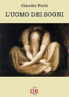 L uomo dei sogni di Claudio Forti