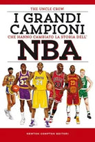 I grandi campioni che hanno cambiato la storia dell NBA