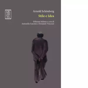 Stile e idea di Arnold Sch nberg