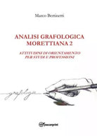 Analisi Grafologica Morettiana 2 Attitudini Di Orientamento Per Studi E Profess