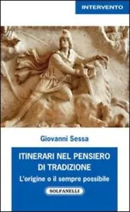 Itinerari nel pensiero di tradizione L origine e il sempre possibile di Giova