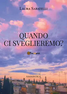 Quando ci sveglieremo di Laura Sabatelli