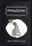 HypnaGothic. Giamo Borri e altri universi di Pasquale Martello, 2020, Youcanpr