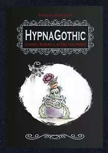 HypnaGothic. Giamo Borri e altri universi di Pasquale Martello, 2020, Youcanpr