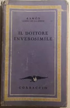 Il dottore inverosimile di Ramon Gomez De La Serna, 1940, Corbaccio