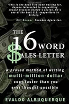 The 16-Word Sales Letter tm A Proven Method of Writing Multi-Million-dollar Cop