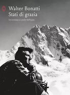 Stati di grazia Un avventura ai confini dell uomo